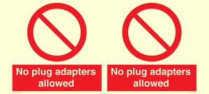 No plug adapters allowed Prohibition Sign